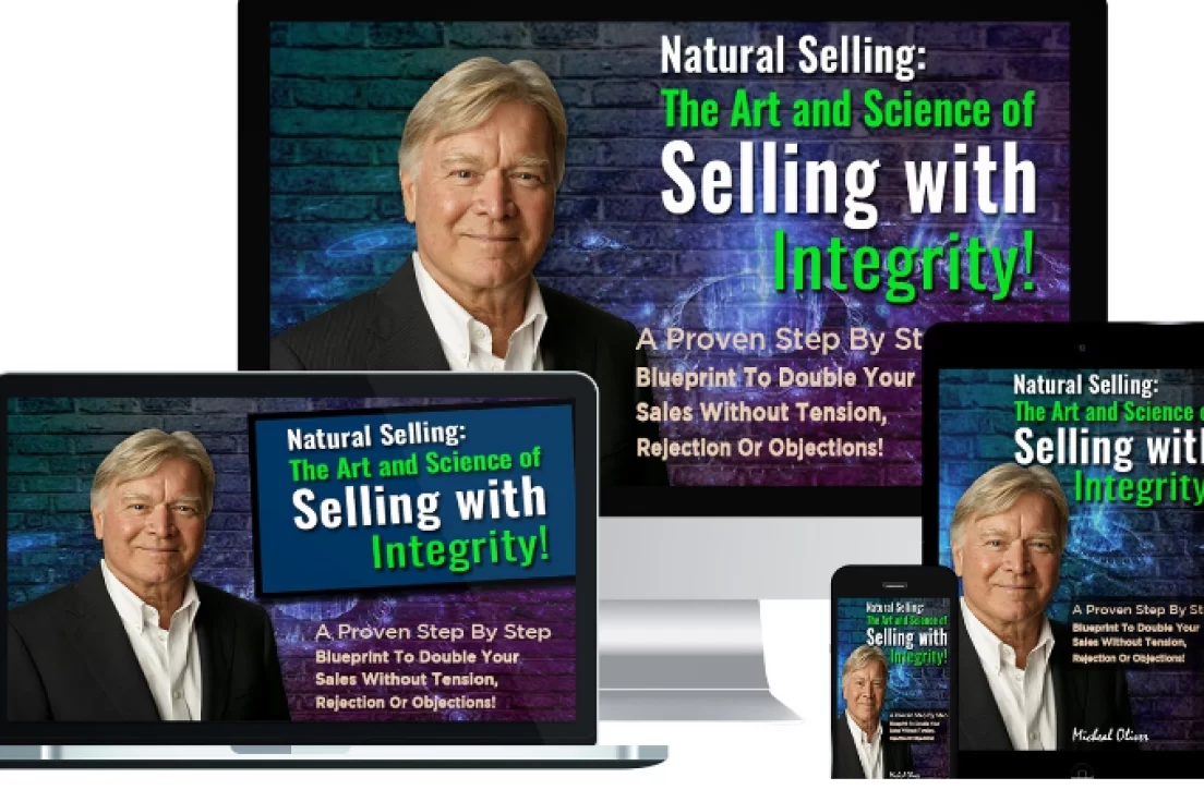 Michael Oliver – The Art & Science Of Selling With Integrity