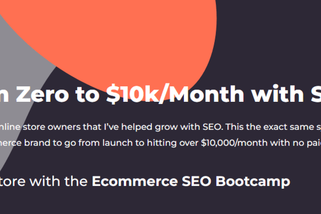 Ecommerce SEO Bootcamp Course – Go from Zero to $10000 per Month with SEO
