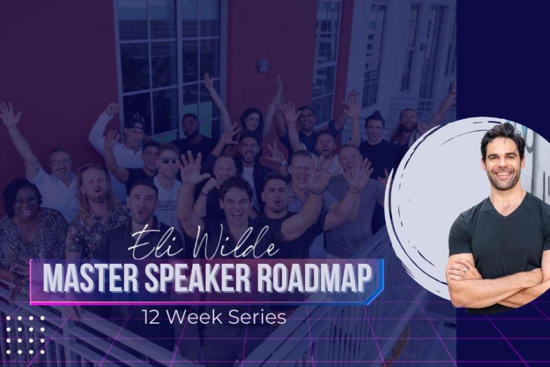 Eli Wilde – The Unstoppable Speaker Roadmap