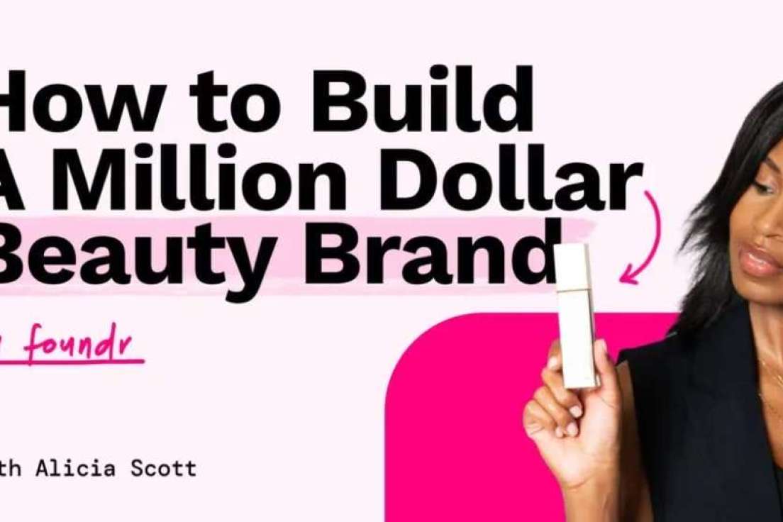 Alicia Scott – How To Build A Million Dolar Beauty Brand