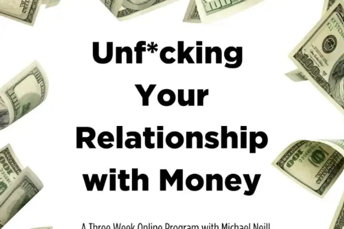 Michael Neill – Unf*cking Your Relationship with Money
